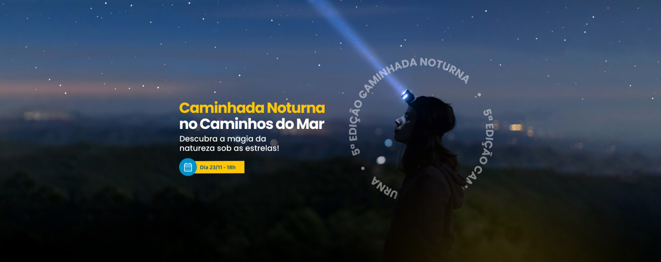 5ª edição Caminhada Noturna