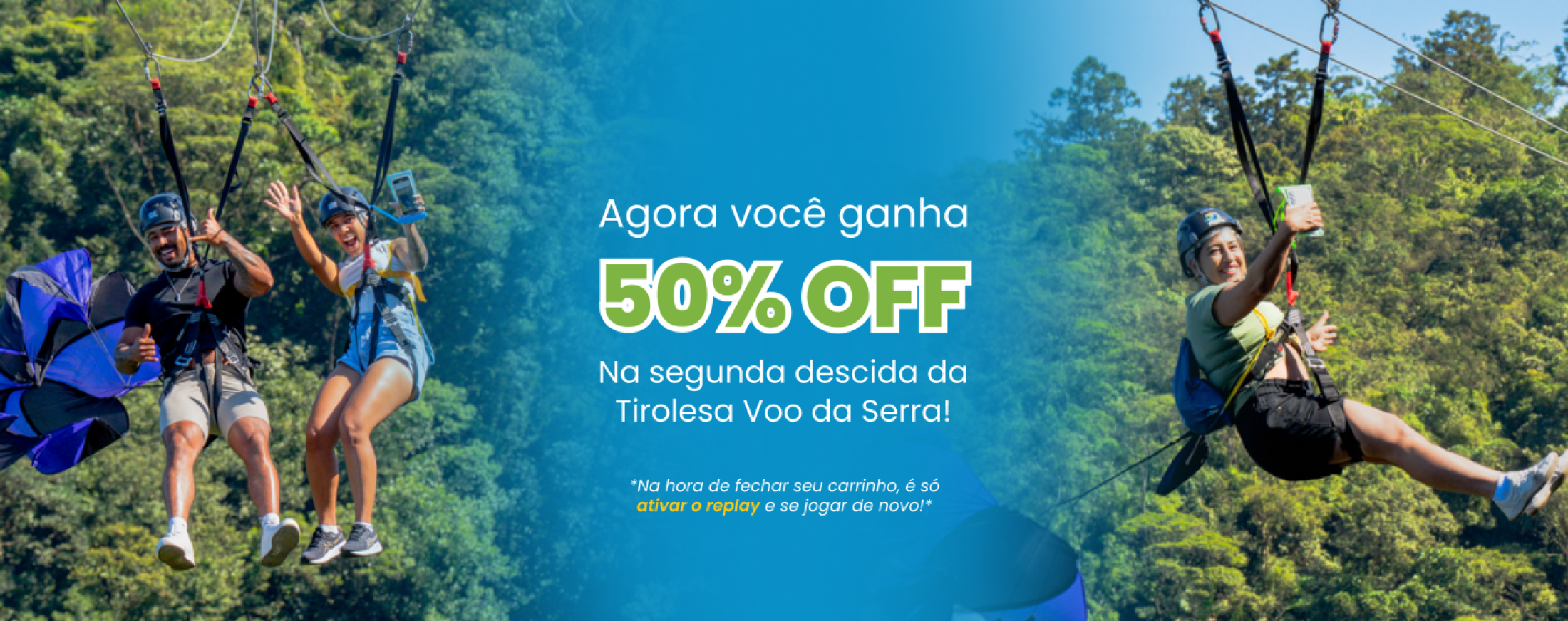 50% de desconto Tirolesa Voo da Serra